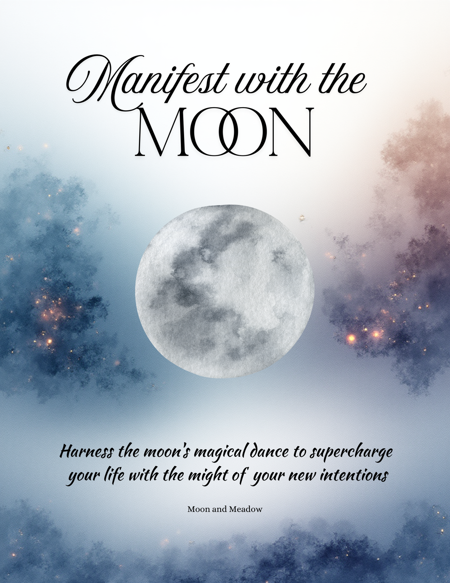 Manifest with the moon